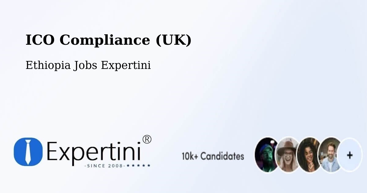 UK Data Protection & ICO Compliance – Mīzan Teferī - Ethiopia Jobs Expertini