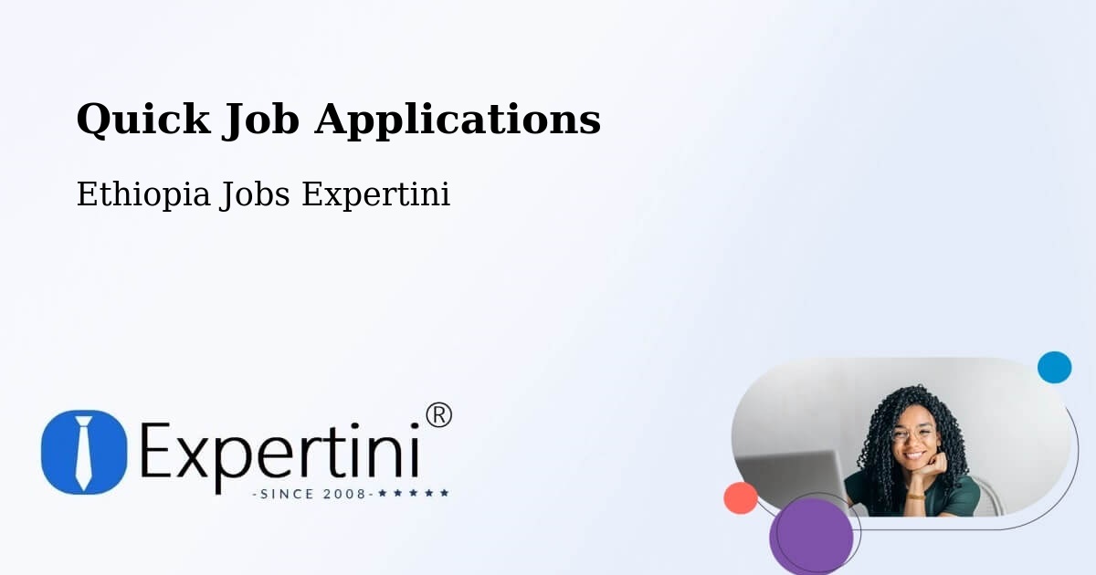 Quick Apply Feature – Mīzan Teferī - Ethiopia Jobs Expertini